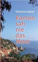 Ramón sah nie das Meer