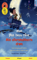 Mon plus beau rêve - Min allersmukkeste drøm (français - danois)