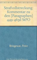 Strafvollstreckung: Kommentar Zu Den 449-463 D Stpo