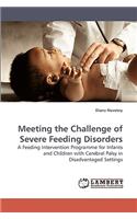 Meeting the Challenge of Severe Feeding Disorders