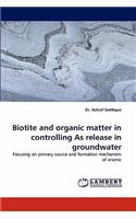 Biotite and Organic Matter in Controlling as Release in Groundwater