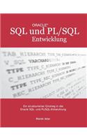 Ein strukturierter Einstieg in die Oracle SQL und PL/SQL-Entwicklung