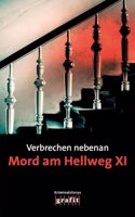 Verbrechen nebenan. Mord am Hellweg XI