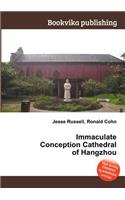 Immaculate Conception Cathedral of Hangzhou: (English)