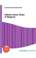 Infante Jaime, Duke of Segovia: (English)