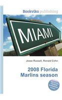 2008 Florida Marlins Season