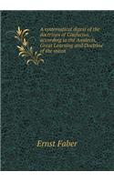 A Systematical Digest of the Doctrines of Confucius, According to the Analects, Great Learning and Doctrine of the Mean
