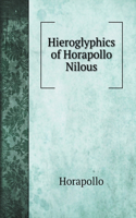 Hieroglyphics of Horapollo Nilous