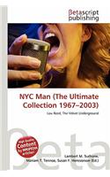 NYC Man (the Ultimate Collection 1967-2003): (English)