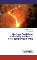 Working Capital and Profitability Analysis of Steel companies in India