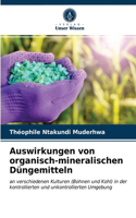 Auswirkungen von organisch-mineralischen Düngemitteln