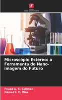 Microscópio Estéreo