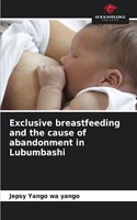 Exclusive breastfeeding and the cause of abandonment in Lubumbashi