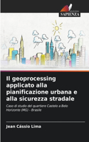 geoprocessing applicato alla pianificazione urbana e alla sicurezza stradale