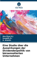 Eine Studie über die Auswirkungen der Dividendenpolitik von börsennotierten Unternehmen
