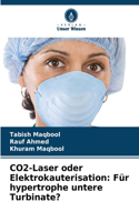CO2-Laser oder Elektrokauterisation