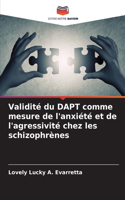 Validité du DAPT comme mesure de l'anxiété et de l'agressivité chez les schizophrènes