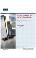 Taking Charge Of Your Voip Project