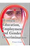 Women Education, Employment and Gender Discrimination