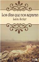 Los Dias Que Nos Separan