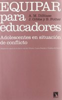 Equipar para educadores : adolescentes en situacion de conflicto
