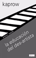 La educacion del des-artista, seguida de Doctor MD
