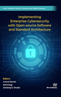 Implementing Enterprise Cybersecurity with Open-source Software and Standard Architecture