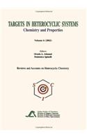 Targets in Heterocyclic Systems Volume 6: Chemistry and Properties
