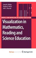 Visualization in Mathematics, Reading and Science Education: (English)