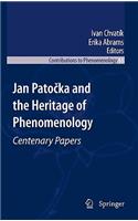 Jan Patočka and the Heritage of Phenomenology