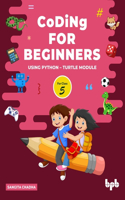 Coding for Beginners Using Python: Turtle Module