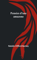 Pensees d'une amazone