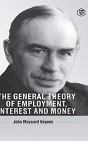 General Theory Of Employment, Interest And Money