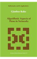 Algorithmic Aspects of Flows in Networks
