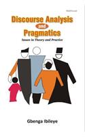Discourse Analysis and Pragmatics: Issues in Theory and Practice