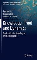 Knowledge, Proof and Dynamics