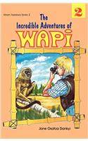 Incredible Adventures of Wapi. Book 2