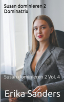 Susan dominieren 2. Dominatrix: (4 Susan Dominieren 2)