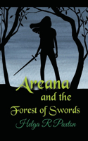 Areana and the Forest of Swords