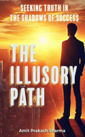 The Illusory Path