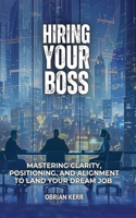 Hiring Your Boss