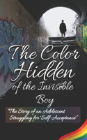 The Color Hidden;Of the Boy Invisible