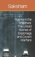 Agents in the Shadows