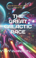 The Great Galactic Race: May the Best Rogue, Rebel, or Rival Win