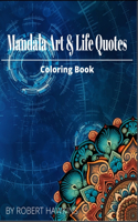 Mandala Art & Life Quotes Coloring Book
