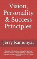 Vision, Personality & Success Principles.
