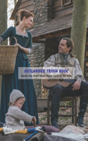 Outlander Trivia Book: Maybe You Don't Know These Facts of The Film