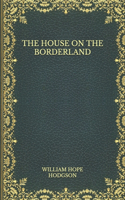 The House on the Borderland