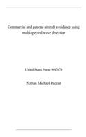 Commercial and general aircraft avoidance using multi-spectral wave detection: United States Patent 9997079