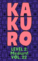 Kakuro Level 2: Medium! Vol. 22: Play Kakuro 14x14 Grid Medium Level Number Based Crossword Puzzle Popular Travel Vacation Games Japanese Mathematical Logic Similar